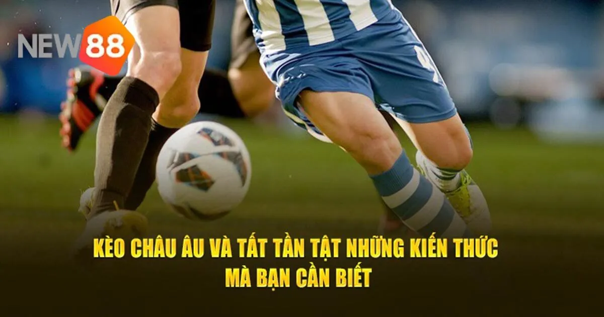 Những lưu ý quan trọng khi soi kèo châu Âu
