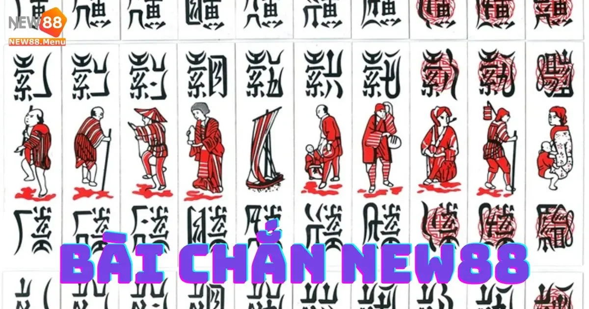 Hướng Dẫn Cách Chơi Bài Chắn New88 Chi Tiết