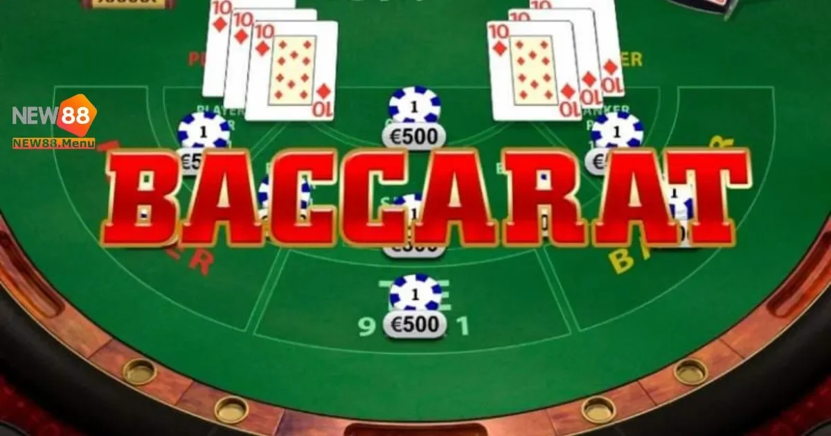 Hướng dẫn cách chơi game bài baccarat trên New88 chi tiết